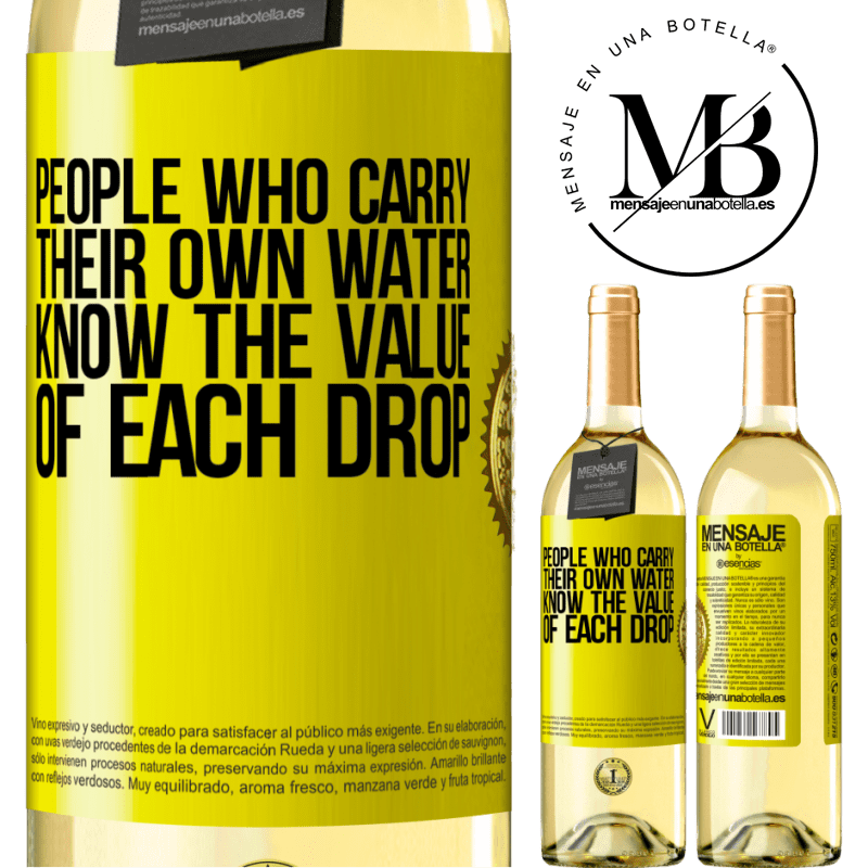29,95 € Free Shipping | White Wine WHITE Edition People who carry their own water, know the value of each drop Yellow Label. Customizable label Young wine Harvest 2022 Verdejo