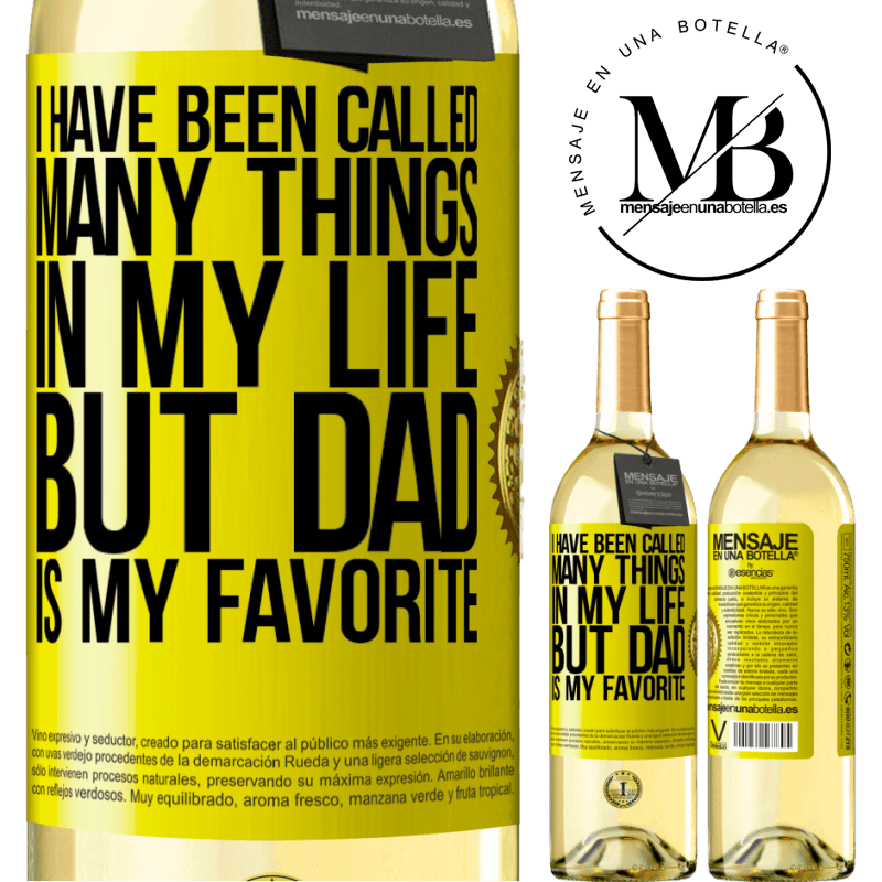 29,95 € Free Shipping | White Wine WHITE Edition I have been called many things in my life, but dad is my favorite Yellow Label. Customizable label Young wine Harvest 2022 Verdejo