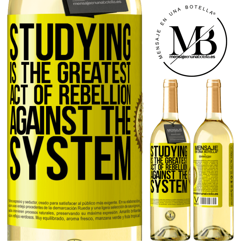 29,95 € Free Shipping | White Wine WHITE Edition Studying is the greatest act of rebellion against the system Yellow Label. Customizable label Young wine Harvest 2022 Verdejo