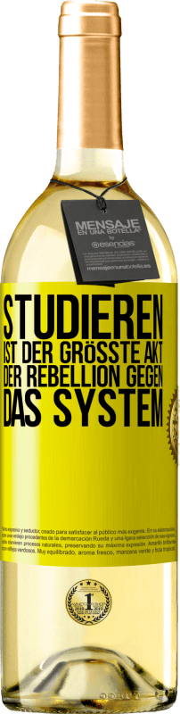 29,95 € | Weißwein WHITE Ausgabe Studieren ist der größte Akt der Rebellion gegen das System Gelbes Etikett. Anpassbares Etikett Junger Wein Ernte 2023 Verdejo