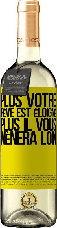 29,95 € Envoi gratuit | Vin blanc Édition WHITE Plus votre rêve est éloigné, plus il vous mènera loin Étiquette Jaune. Étiquette personnalisable Vin jeune Récolte 2025 Verdejo