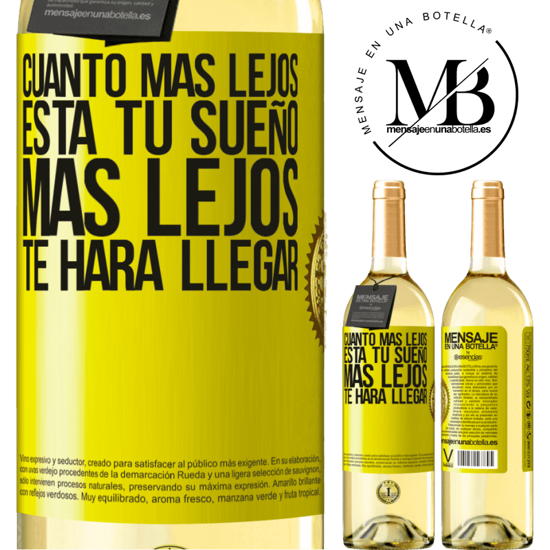 29,95 € Envío gratis | Vino Blanco Edición WHITE Cuanto más lejos está tu sueño, más lejos te hará llegar Etiqueta Amarilla. Etiqueta personalizable Vino joven Cosecha 2024 Verdejo