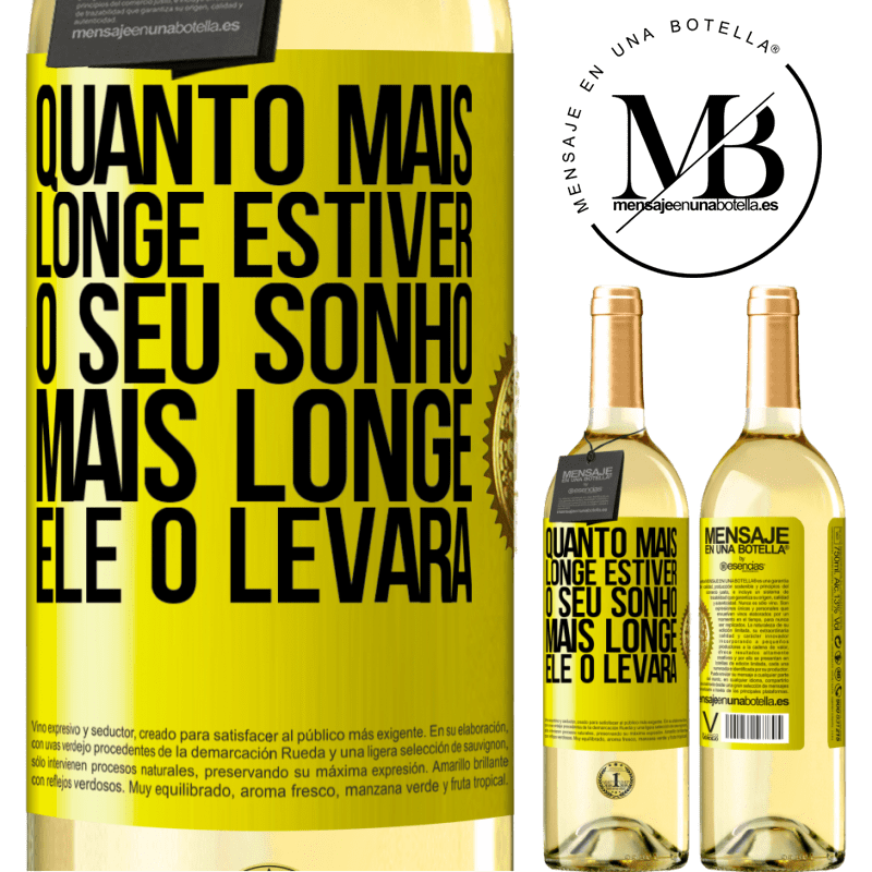 29,95 € Envio grátis | Vinho branco Edição WHITE Quanto mais longe estiver o seu sonho, mais longe ele o levará Etiqueta Amarela. Etiqueta personalizável Vinho jovem Colheita 2025 Verdejo