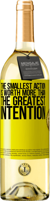 29,95 € Бесплатная доставка | Белое вино Издание WHITE Наименьшее действие стоит больше, чем величайшее намерение Желтая этикетка. Настраиваемая этикетка Молодое вино Урожай 2025 Verdejo