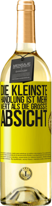 29,95 € | Weißwein WHITE Ausgabe Die kleinste Handlung ist mehr wert als die größte Absicht Gelbes Etikett. Anpassbares Etikett Junger Wein Ernte 2025 Verdejo