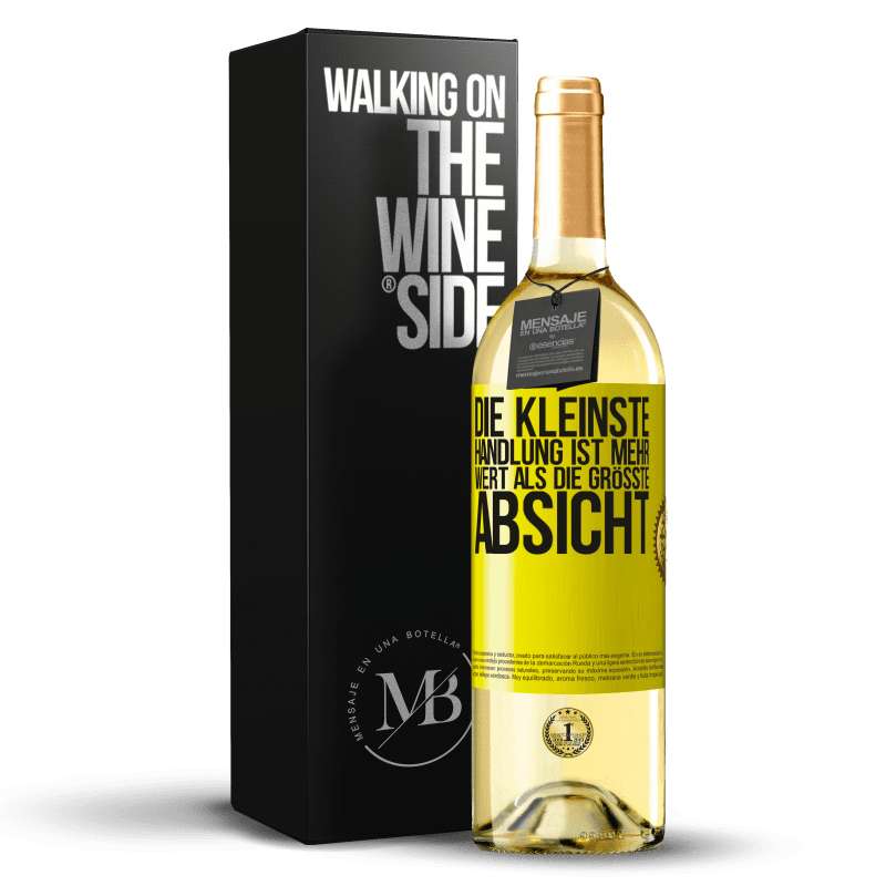 29,95 € Kostenloser Versand | Weißwein WHITE Ausgabe Die kleinste Handlung ist mehr wert als die größte Absicht Gelbes Etikett. Anpassbares Etikett Junger Wein Ernte 2023 Verdejo