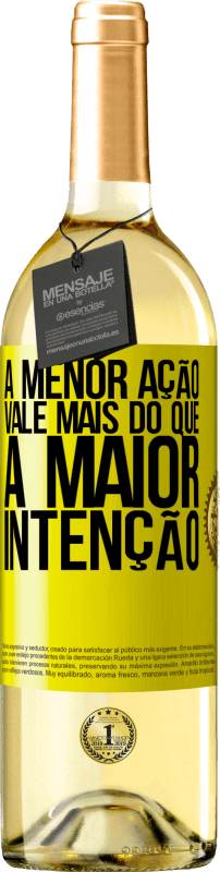 29,95 € Envio grátis | Vinho branco Edição WHITE A menor ação vale mais do que a maior intenção Etiqueta Amarela. Etiqueta personalizável Vinho jovem Colheita 2025 Verdejo