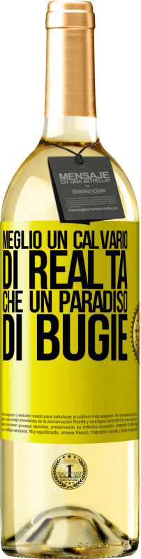 29,95 € | Vino bianco Edizione WHITE Meglio un calvario di realtà che un paradiso di bugie Etichetta Gialla. Etichetta personalizzabile Vino giovane Raccogliere 2025 Verdejo