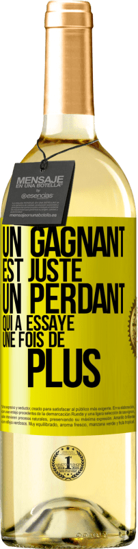 Envoi gratuit | Vin blanc Édition WHITE Un gagnant est juste un perdant qui a essayé une fois de plus Étiquette Jaune. Étiquette personnalisable Vin jeune Récolte 2023 Verdejo