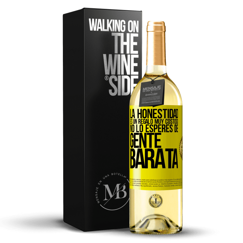 29,95 € Envío gratis | Vino Blanco Edición WHITE La honestidad es un regalo muy costoso. No lo esperes de gente barata Etiqueta Amarilla. Etiqueta personalizable Vino joven Cosecha 2024 Verdejo