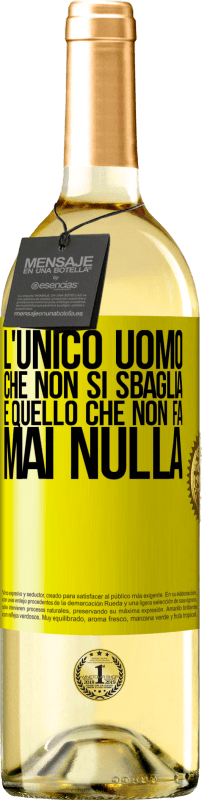 29,95 € | Vino bianco Edizione WHITE L'unico uomo che non si sbaglia è quello che non fa mai nulla Etichetta Gialla. Etichetta personalizzabile Vino giovane Raccogliere 2023 Verdejo