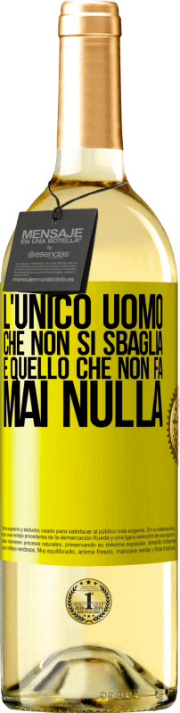 29,95 € Spedizione Gratuita | Vino bianco Edizione WHITE L'unico uomo che non si sbaglia è quello che non fa mai nulla Etichetta Gialla. Etichetta personalizzabile Vino giovane Raccogliere 2025 Verdejo