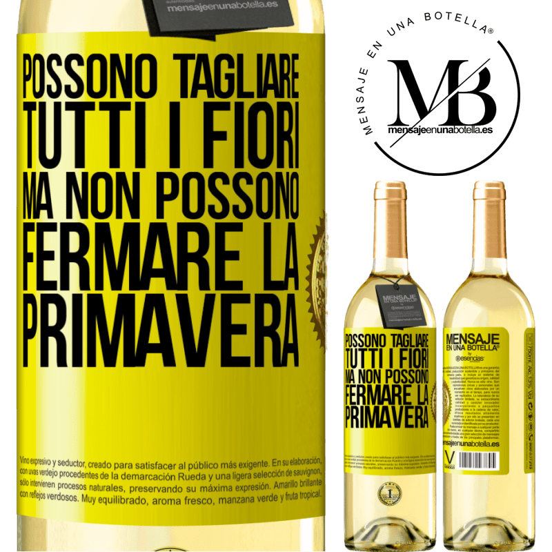 29,95 € Spedizione Gratuita | Vino bianco Edizione WHITE Possono tagliare tutti i fiori, ma non possono fermare la primavera Etichetta Gialla. Etichetta personalizzabile Vino giovane Raccogliere 2024 Verdejo