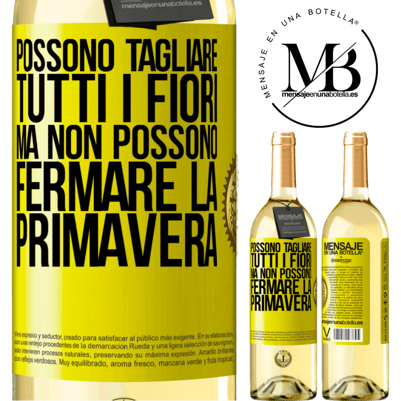 29,95 € Spedizione Gratuita | Vino bianco Edizione WHITE Possono tagliare tutti i fiori, ma non possono fermare la primavera Etichetta Gialla. Etichetta personalizzabile Vino giovane Raccogliere 2025 Verdejo