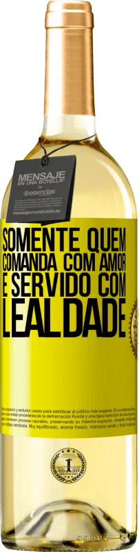 29,95 € | Vinho branco Edição WHITE Somente quem comanda com amor é servido com lealdade Etiqueta Amarela. Etiqueta personalizável Vinho jovem Colheita 2024 Verdejo