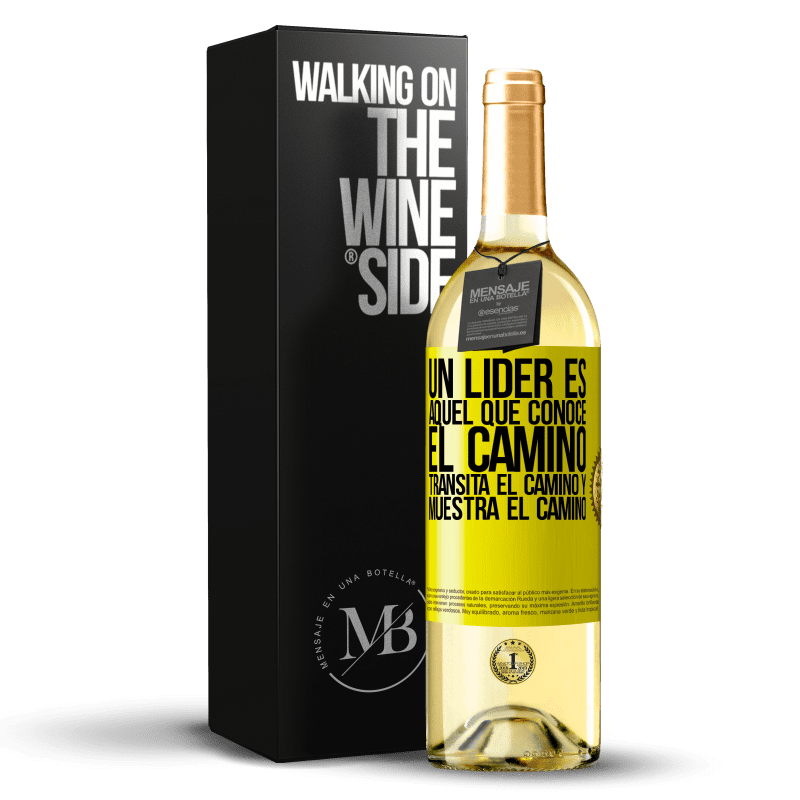 29,95 € Envío gratis | Vino Blanco Edición WHITE Un líder es aquel que conoce el camino, transita el camino y muestra el camino Etiqueta Amarilla. Etiqueta personalizable Vino joven Cosecha 2024 Verdejo