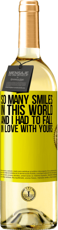 «So many smiles in this world, and I had to fall in love with yours» WHITE Edition