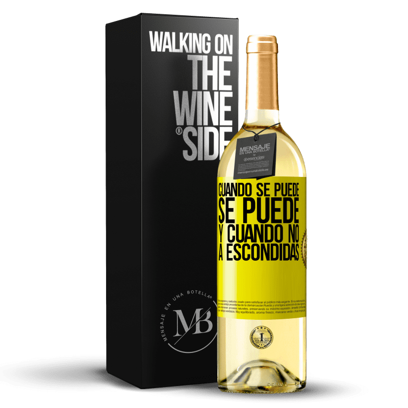 29,95 € Envío gratis | Vino Blanco Edición WHITE Cuando se puede, se puede. Y cuando no, a escondidas Etiqueta Amarilla. Etiqueta personalizable Vino joven Cosecha 2025 Verdejo