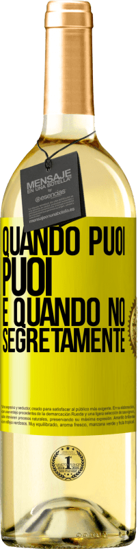 29,95 € Spedizione Gratuita | Vino bianco Edizione WHITE Quando puoi, puoi. E quando no, segretamente Etichetta Gialla. Etichetta personalizzabile Vino giovane Raccogliere 2024 Verdejo