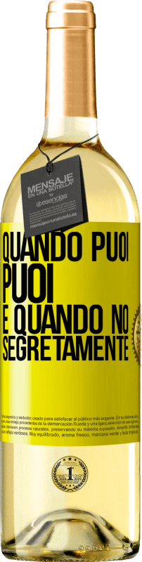 29,95 € Spedizione Gratuita | Vino bianco Edizione WHITE Quando puoi, puoi. E quando no, segretamente Etichetta Gialla. Etichetta personalizzabile Vino giovane Raccogliere 2025 Verdejo