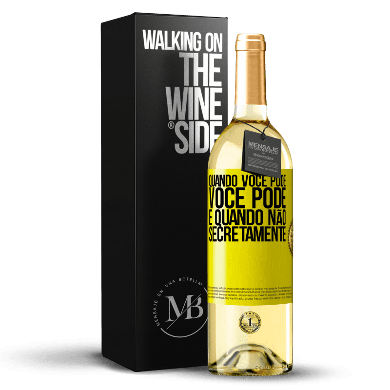 29,95 € Envio grátis | Vinho branco Edição WHITE Quando você pode, você pode. E quando não, secretamente Etiqueta Amarela. Etiqueta personalizável Vinho jovem Colheita 2024 Verdejo