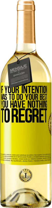 «If your intention was to do your best, you have nothing to regret» WHITE Edition