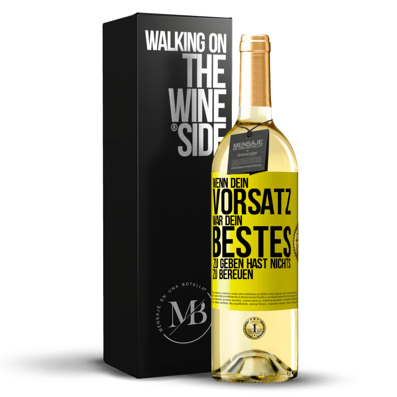 29,95 € Kostenloser Versand | Weißwein WHITE Ausgabe Wenn dein Vorsatz war, dein Bestes zu geben, hast nichts zu bereuen Gelbes Etikett. Anpassbares Etikett Junger Wein Ernte 2023 Verdejo