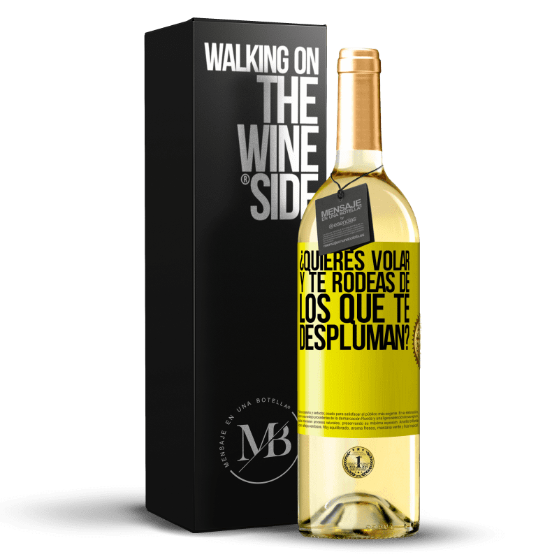 29,95 € Envío gratis | Vino Blanco Edición WHITE ¿Quieres volar y te rodeas de los que te despluman? Etiqueta Amarilla. Etiqueta personalizable Vino joven Cosecha 2024 Verdejo