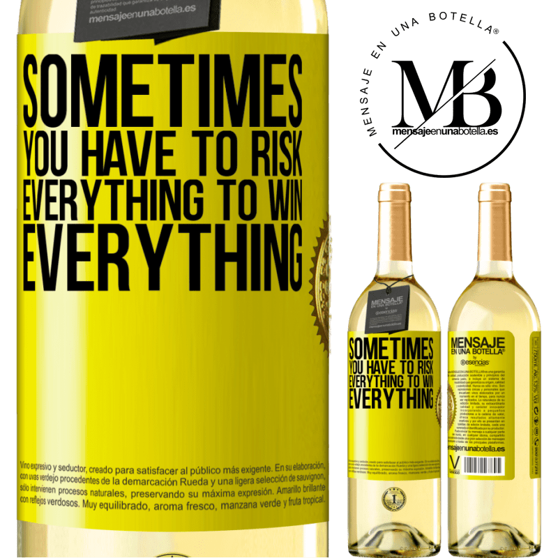 29,95 € Free Shipping | White Wine WHITE Edition Sometimes you have to risk everything to win everything Yellow Label. Customizable label Young wine Harvest 2022 Verdejo