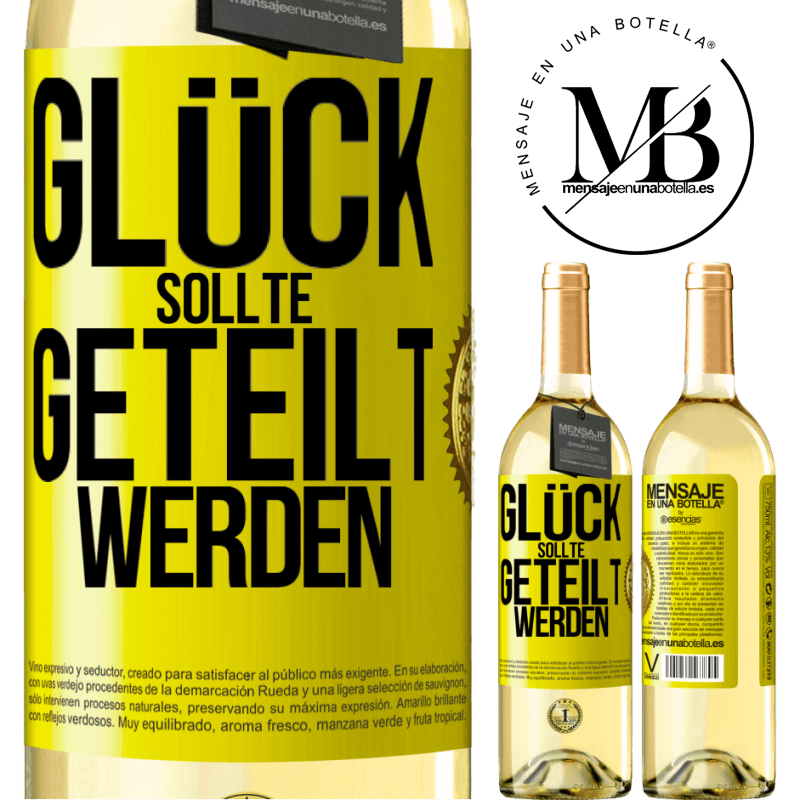 29,95 € Kostenloser Versand | Weißwein WHITE Ausgabe Glück sollte geteilt werden Gelbes Etikett. Anpassbares Etikett Junger Wein Ernte 2023 Verdejo