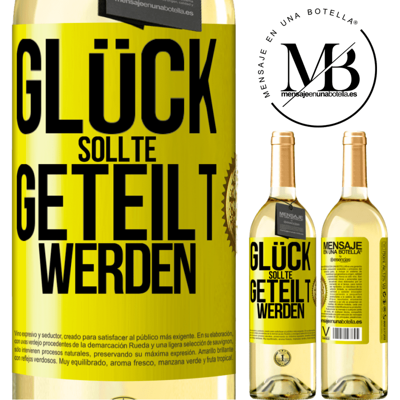 29,95 € Kostenloser Versand | Weißwein WHITE Ausgabe Glück sollte geteilt werden Gelbes Etikett. Anpassbares Etikett Junger Wein Ernte 2025 Verdejo