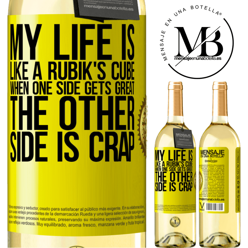29,95 € Free Shipping | White Wine WHITE Edition My life is like a rubik's cube. When one side gets great, the other side is crap Yellow Label. Customizable label Young wine Harvest 2022 Verdejo
