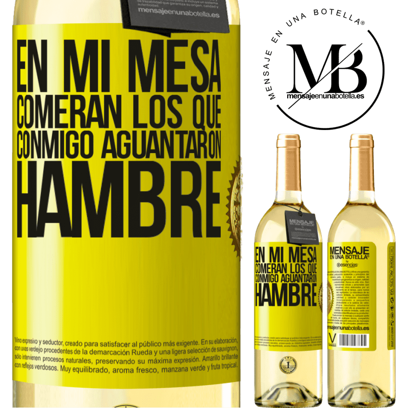 29,95 € Envío gratis | Vino Blanco Edición WHITE En mi mesa comerán los que conmigo aguantaron hambre Etiqueta Amarilla. Etiqueta personalizable Vino joven Cosecha 2023 Verdejo