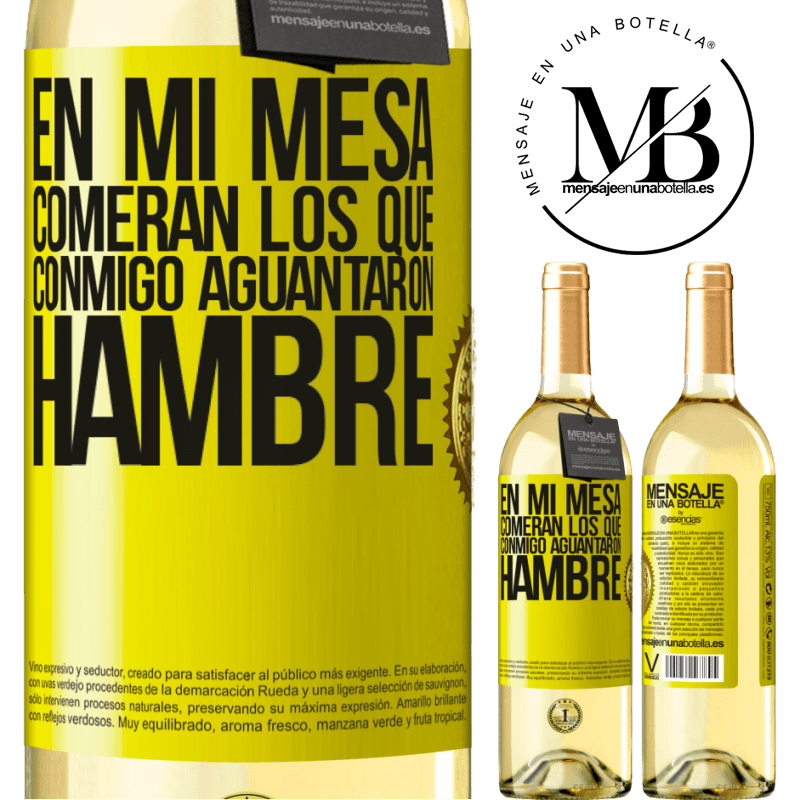 29,95 € Envío gratis | Vino Blanco Edición WHITE En mi mesa comerán los que conmigo aguantaron hambre Etiqueta Amarilla. Etiqueta personalizable Vino joven Cosecha 2025 Verdejo