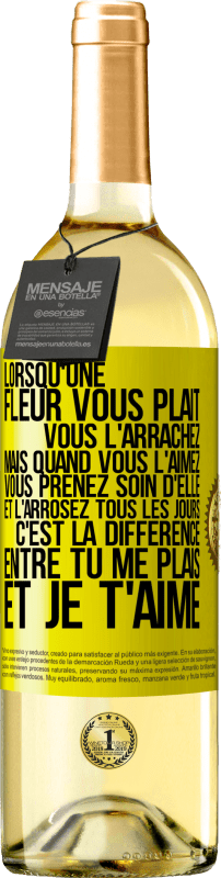 29,95 € | Vin blanc Édition WHITE Lorsqu'une fleur vous plait, vous l'arrachez. Mais quand vous l'aimez vous prenez soin d'elle et l'arrosez tous les jours Étiquette Jaune. Étiquette personnalisable Vin jeune Récolte 2024 Verdejo