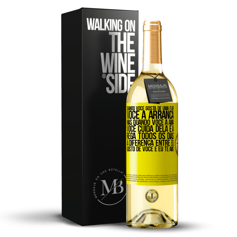 29,95 € Envio grátis | Vinho branco Edição WHITE Quando você gosta de uma flor, você a arranca. Mas quando você a ama, você cuida dela e a rega todos os dias Etiqueta Amarela. Etiqueta personalizável Vinho jovem Colheita 2024 Verdejo