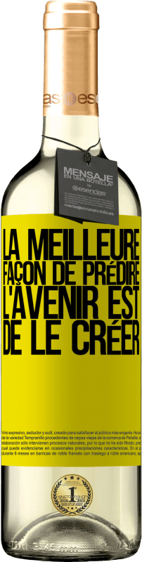 Envoi gratuit | Vin blanc Édition WHITE La meilleure façon de prédire l'avenir est de le créer Étiquette Jaune. Étiquette personnalisable Vin jeune Récolte 2023 Verdejo