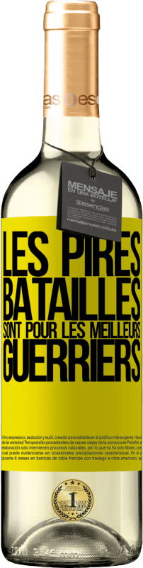 29,95 € | Vin blanc Édition WHITE Les pires batailles sont pour les meilleurs guerriers Étiquette Jaune. Étiquette personnalisable Vin jeune Récolte 2024 Verdejo