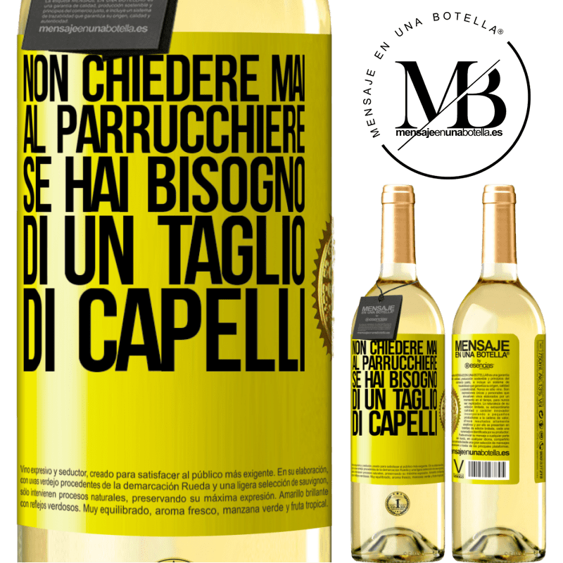 29,95 € Spedizione Gratuita | Vino bianco Edizione WHITE Non chiedere mai al parrucchiere se hai bisogno di un taglio di capelli Etichetta Gialla. Etichetta personalizzabile Vino giovane Raccogliere 2023 Verdejo