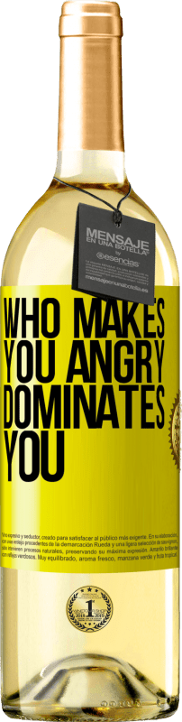 29,95 € | White Wine WHITE Edition Who makes you angry dominates you Yellow Label. Customizable label Young wine Harvest 2023 Verdejo