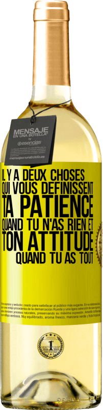 29,95 € | Vin blanc Édition WHITE Il y a deux choses qui vous définissent. Ta patience quand tu n'as rien et ton attitude quand tu as tout Étiquette Jaune. Étiquette personnalisable Vin jeune Récolte 2024 Verdejo