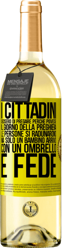 29,95 € | Vino bianco Edizione WHITE I cittadini decisero di pregare perché piovesse. Il giorno della preghiera, le persone si radunarono, ma solo un bambino Etichetta Gialla. Etichetta personalizzabile Vino giovane Raccogliere 2025 Verdejo