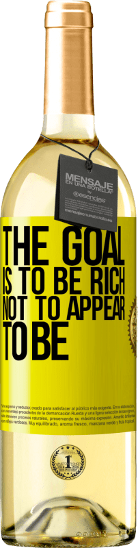 29,95 € Free Shipping | White Wine WHITE Edition The goal is to be rich, not to appear to be Yellow Label. Customizable label Young wine Harvest 2025 Verdejo