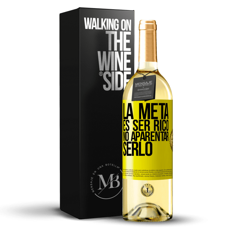 29,95 € Envío gratis | Vino Blanco Edición WHITE La meta es ser rico, no aparentar serlo Etiqueta Amarilla. Etiqueta personalizable Vino joven Cosecha 2024 Verdejo