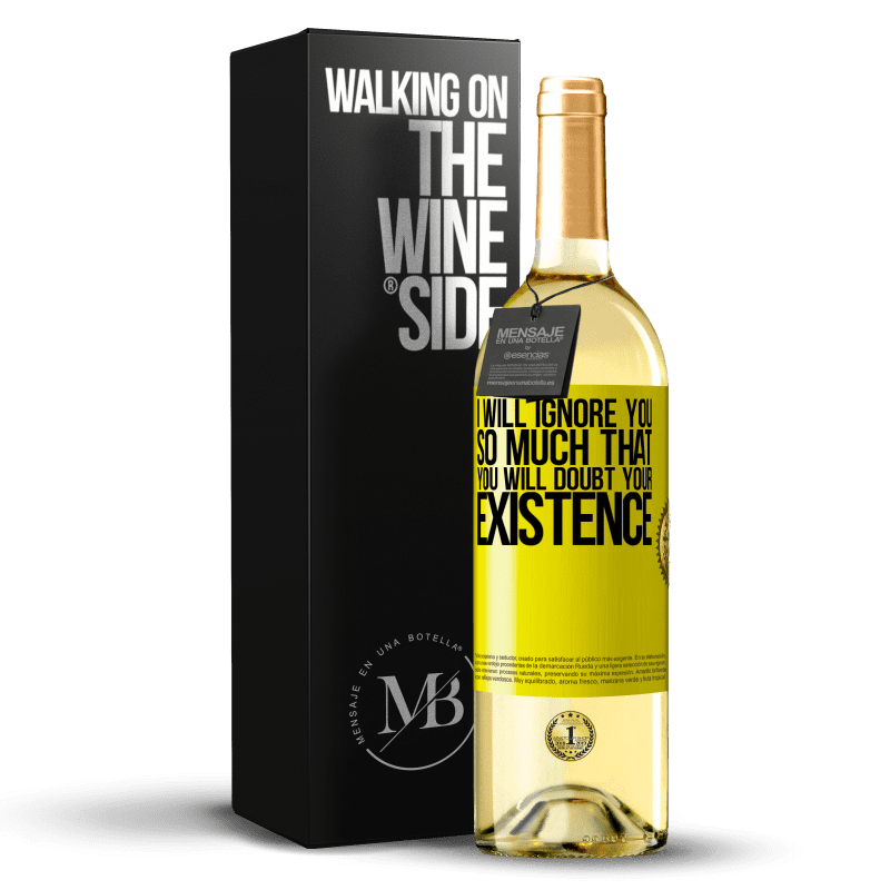 29,95 € 送料無料 | 白ワイン WHITEエディション あなたの存在を疑うほどあなたを無視します 黄色のラベル. カスタマイズ可能なラベル 若いワイン 収穫 2023 Verdejo