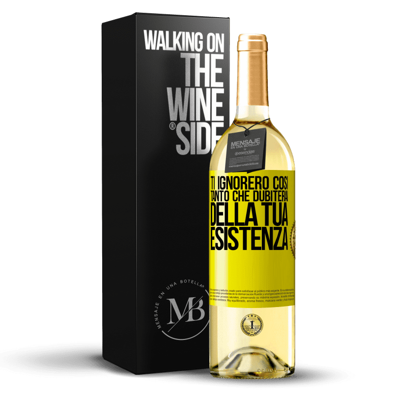 29,95 € Spedizione Gratuita | Vino bianco Edizione WHITE Ti ignorerò così tanto che dubiterai della tua esistenza Etichetta Gialla. Etichetta personalizzabile Vino giovane Raccogliere 2024 Verdejo