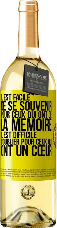 29,95 € | Vin blanc Édition WHITE Il est facile de se souvenir pour ceux qui ont de la mémoire. Il est difficile d'oublier pour ceux qui ont un cœur Étiquette Jaune. Étiquette personnalisable Vin jeune Récolte 2024 Verdejo