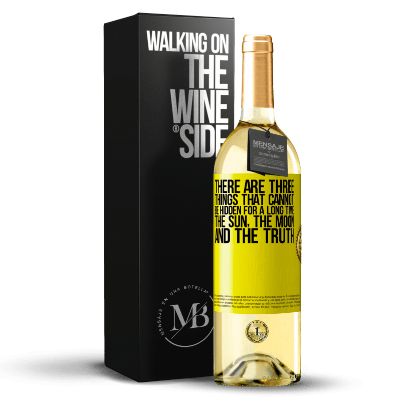 29,95 € Free Shipping | White Wine WHITE Edition There are three things that cannot be hidden for a long time. The sun, the moon, and the truth Yellow Label. Customizable label Young wine Harvest 2023 Verdejo