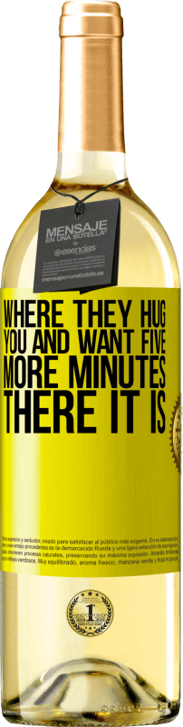 29,95 € Free Shipping | White Wine WHITE Edition Where they hug you and want five more minutes, there it is Yellow Label. Customizable label Young wine Harvest 2024 Verdejo