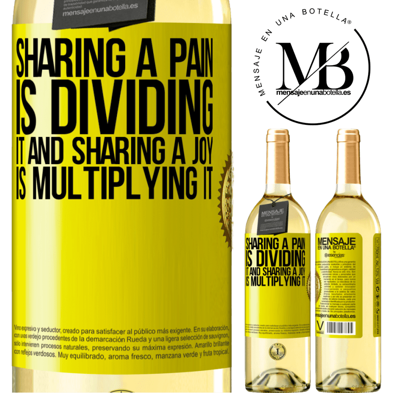 29,95 € Free Shipping | White Wine WHITE Edition Sharing a pain is dividing it and sharing a joy is multiplying it Yellow Label. Customizable label Young wine Harvest 2022 Verdejo